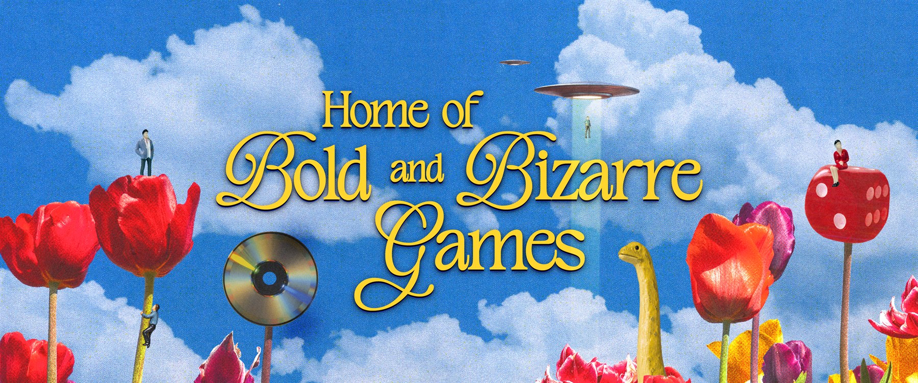 Home of Bold and Bizarre Games